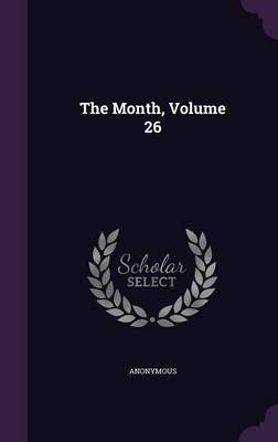 Book cover for The Month, Volume 26