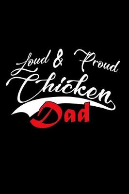 Book cover for Loud & Proud Chicken Dad