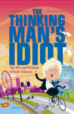 Book cover for The Thinking Man's Idiot