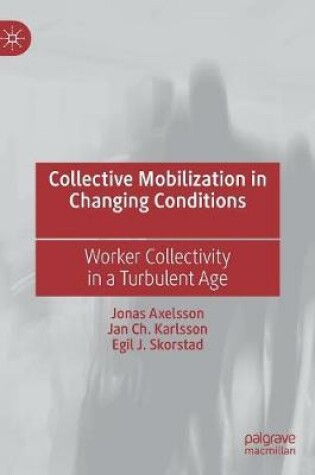 Cover of Collective Mobilization in Changing Conditions