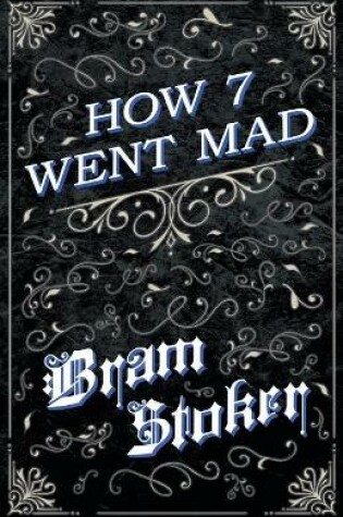 Cover of How 7 Went Mad (Fantasy and Horror Classics)
