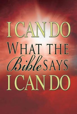 Book cover for I Can Do What the Bible Says I Can Do