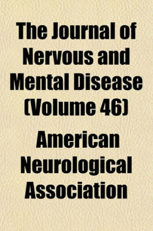 Cover of The Journal of Nervous and Mental Disease (Volume 46)