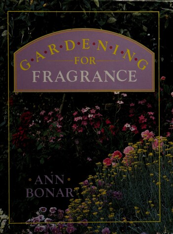 Book cover for Gardening for Fragrance