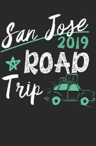 Cover of San Jose Road Trip 2019