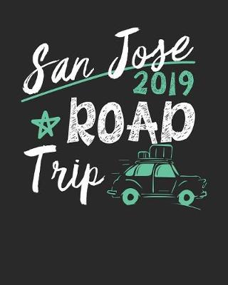 Book cover for San Jose Road Trip 2019