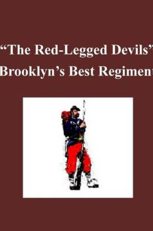 Cover of 'The Red-Legged Devils' - Brooklyn's Best Regiment