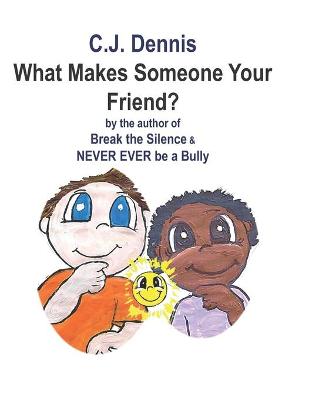 Book cover for What Makes Someone Your Friend?