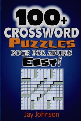 Book cover for 100+ Crossword Puzzle Book for Adults Easy!