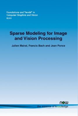 Book cover for Sparse Modeling for Image and Vision Processing