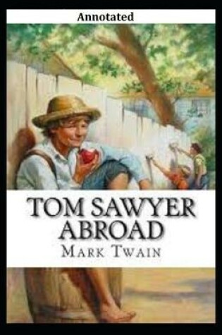 Cover of Tom Sawyer Abroad Annotated