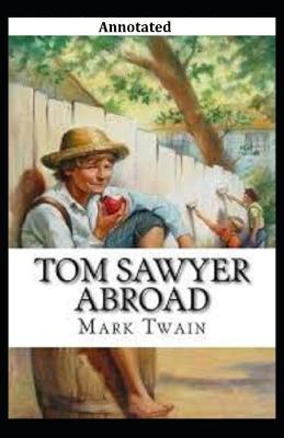 Book cover for Tom Sawyer Abroad Annotated