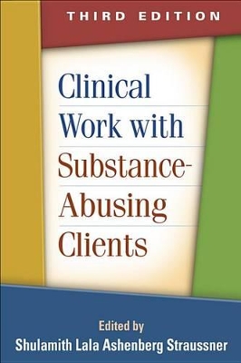 Cover of Clinical Work with Substance-Abusing Clients, Third Edition