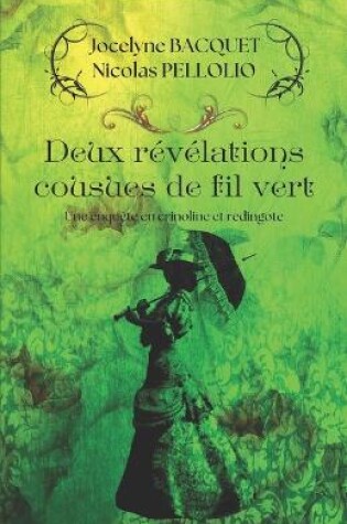 Cover of Deux révélations cousues de fil vert