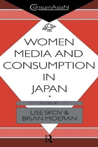 Cover of Women, Media and Consumption in Japan