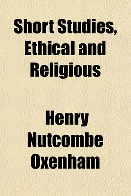 Book cover for Short Studies, Ethical and Religious