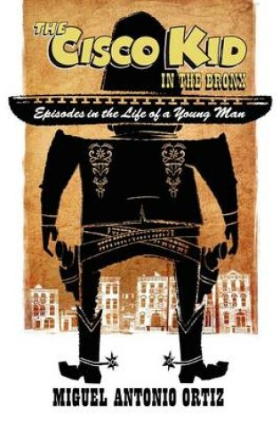 Cover of The Cisco Kid in the Bronx