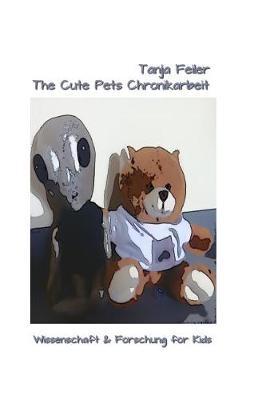 Book cover for The Cute Pets Chronikarbeit