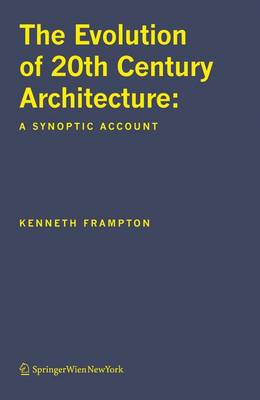 Book cover for The Evolution of 20th Century Architecture