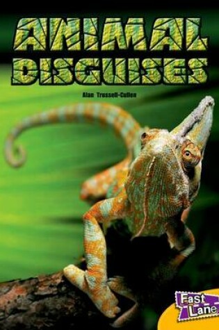 Cover of Animal Disguises Fast Lane Yellow Non-Fiction