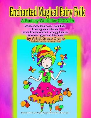 Book cover for Enchanted Magical Fairy Folk a Fantasy World for Croatia