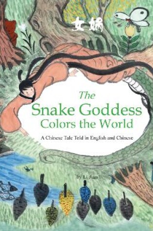 Cover of The Snake Goddess Colors the World