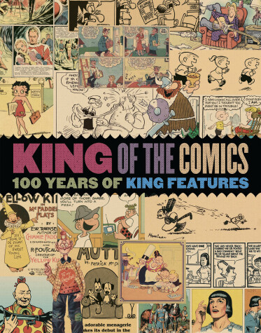 Book cover for King of the Comics: One Hundred Years of King Features Syndicate