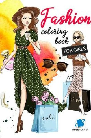 Cover of Fashion Coloring Book For Girls