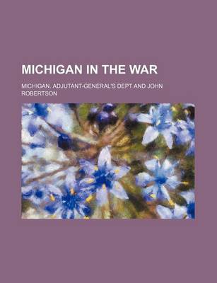 Book cover for Michigan in the War