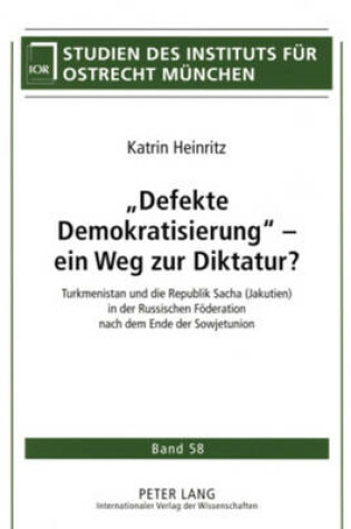 Cover of "Defekte Demokratisierung" - Ein Weg Zur Diktatur?