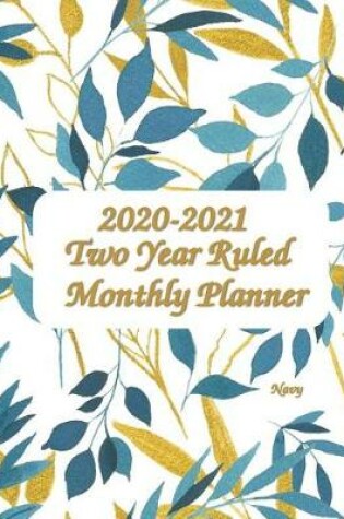 Cover of 2020-2021 Two Year Ruled Monthly Planner - Navy 8.5x11