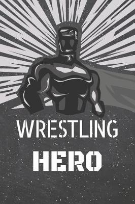 Book cover for Wrestling Hero