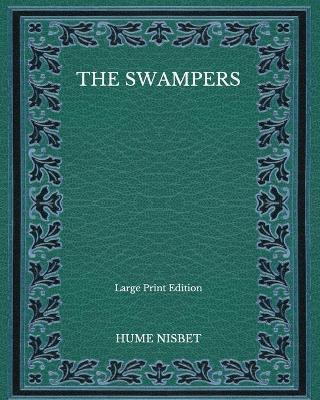 Book cover for The Swampers - Large Print Edition