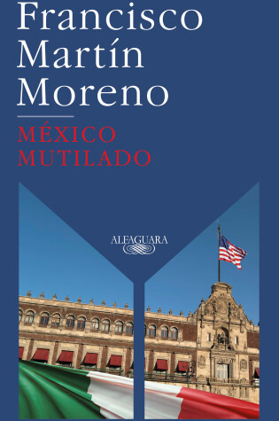 Cover of México mutilado / Mutilated Mexico