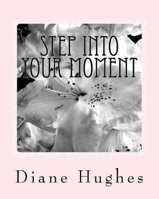 Book cover for Step Into Your Moment