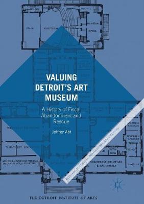 Book cover for Valuing Detroit's Art Museum