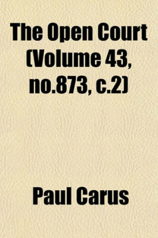 Cover of The Open Court (Volume 43, No.873, C.2)