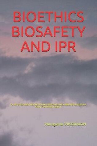 Cover of Bioethics Biosafety and Ipr