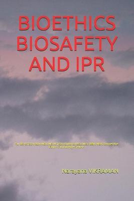 Book cover for Bioethics Biosafety and Ipr