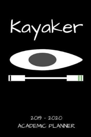 Cover of Kayaker 2019 - 2020 Academic Planner