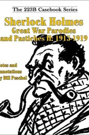 Cover of Sherlock Holmes Great War Parodies and Pastiches: 1915-1919