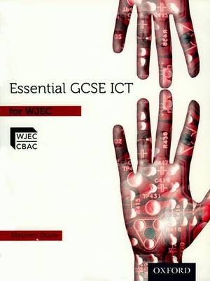 Book cover for Essential ICT GCSE: Student's Book for WJEC