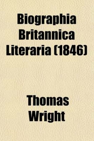 Cover of Biographia Britannica Literaria; Anglo-Norman Period Volume 2