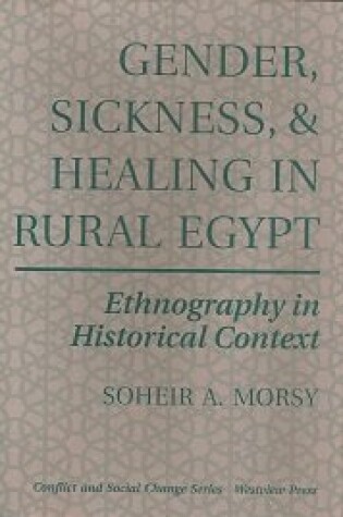 Cover of Gender, Sickness, And Healing In Rural Egypt