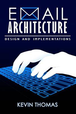 Book cover for Email Architecture, Design and Implementations