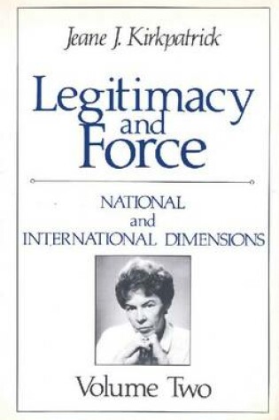 Cover of Legitimacy and Force: State Papers and Current Perspectives