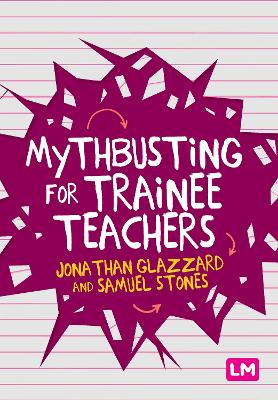 Book cover for Mythbusting for Trainee Teachers