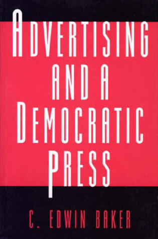 Cover of Advertising and a Democratic Press