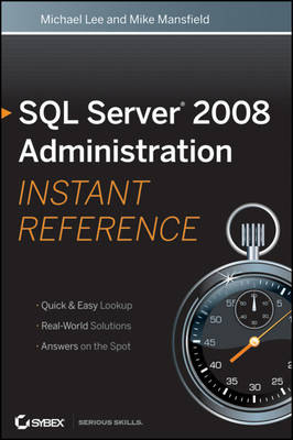 Book cover for SQL Server 2008 Administration Instant Reference