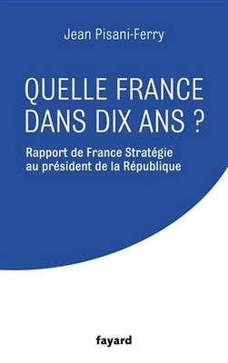 Book cover for Quelle France Dans Dix ANS ?